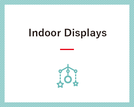 Indoor Displays